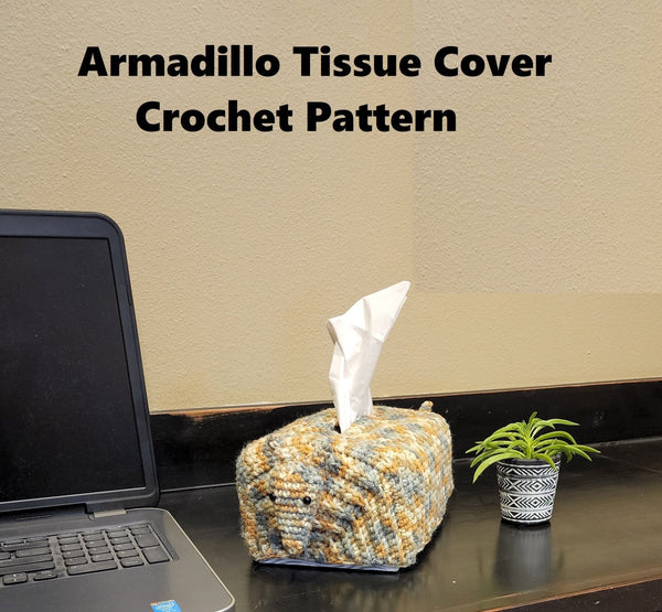 Armadillo Tissue Cover Crochet Pattern - My Fingers Fly